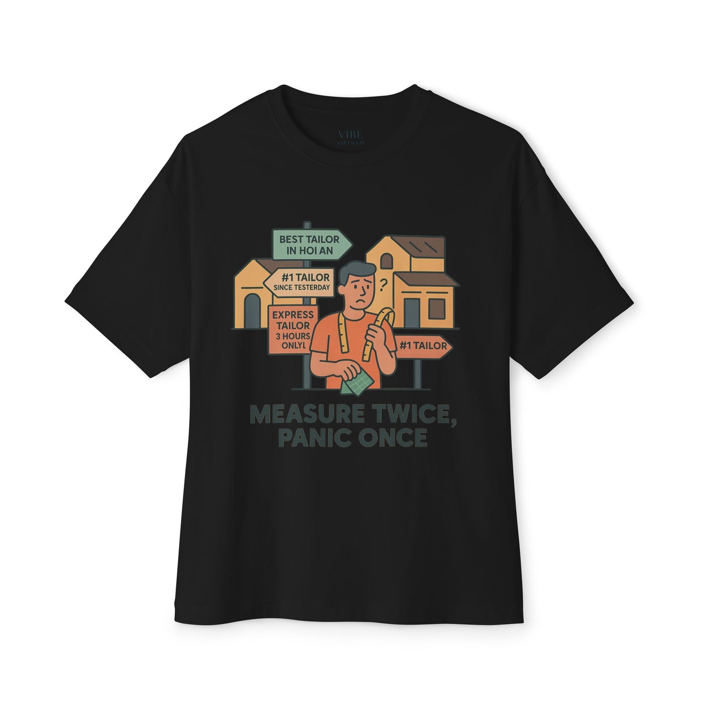 Measure Twice, Panic Once Tee
