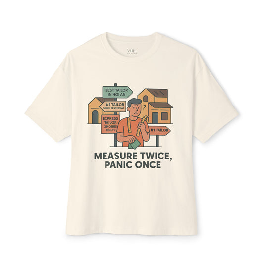 Measure Twice, Panic Once Tee
