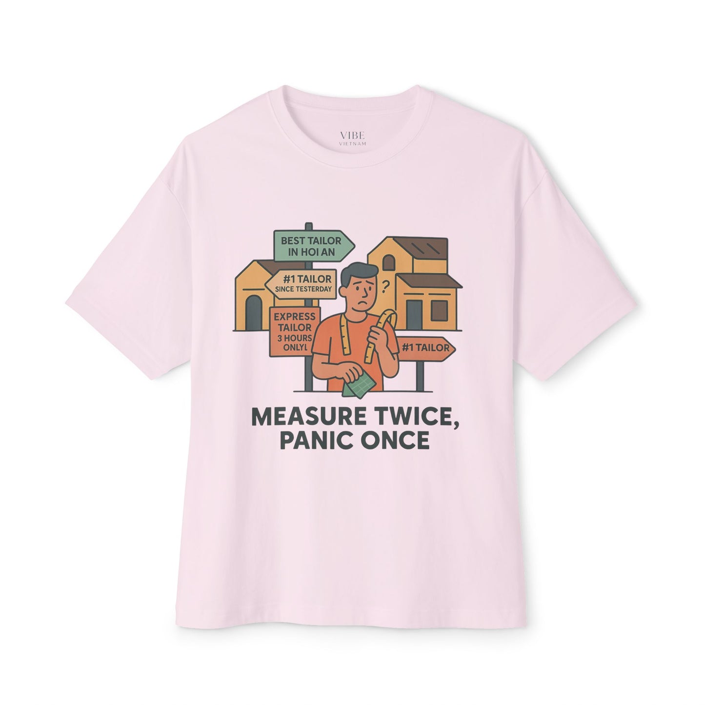 Measure Twice, Panic Once Tee