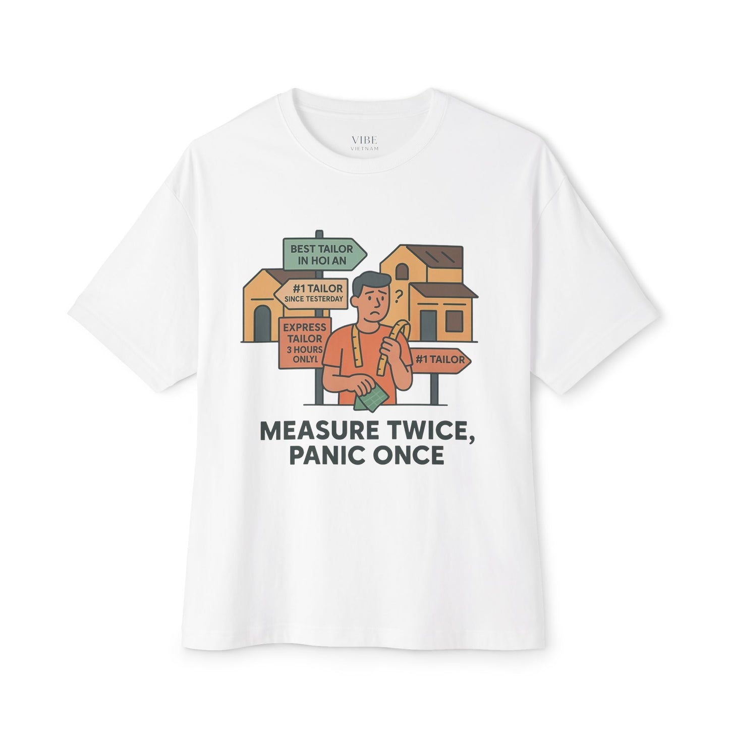 Measure Twice, Panic Once Tee